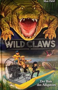 Buchcover: Max Held - Wild Claws - Der Biss des Alligators